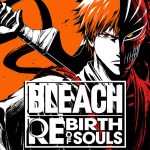 Review | BLEACH Rebirth of Souls