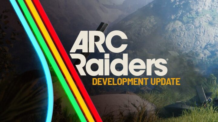 ARC Raiders Development Update